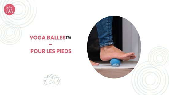 4. Yoga Balles™️ – Pour les pieds avec Mireille Martel